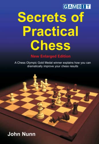 Secrets of Practical Chess (New Enlarged Edition) von Gambit Publications